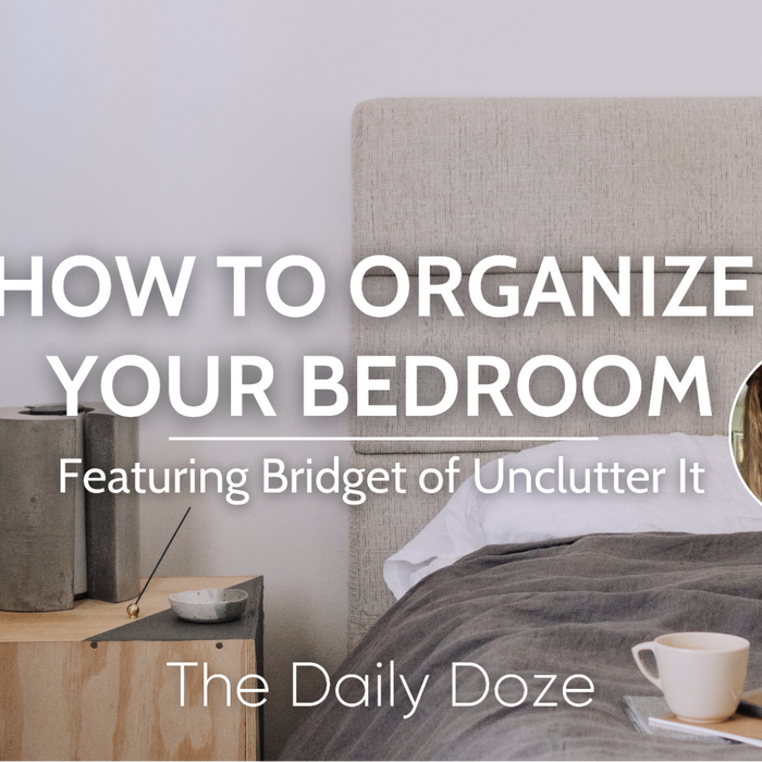 How to Organize your Bedroom with Bridget from Unclutter It